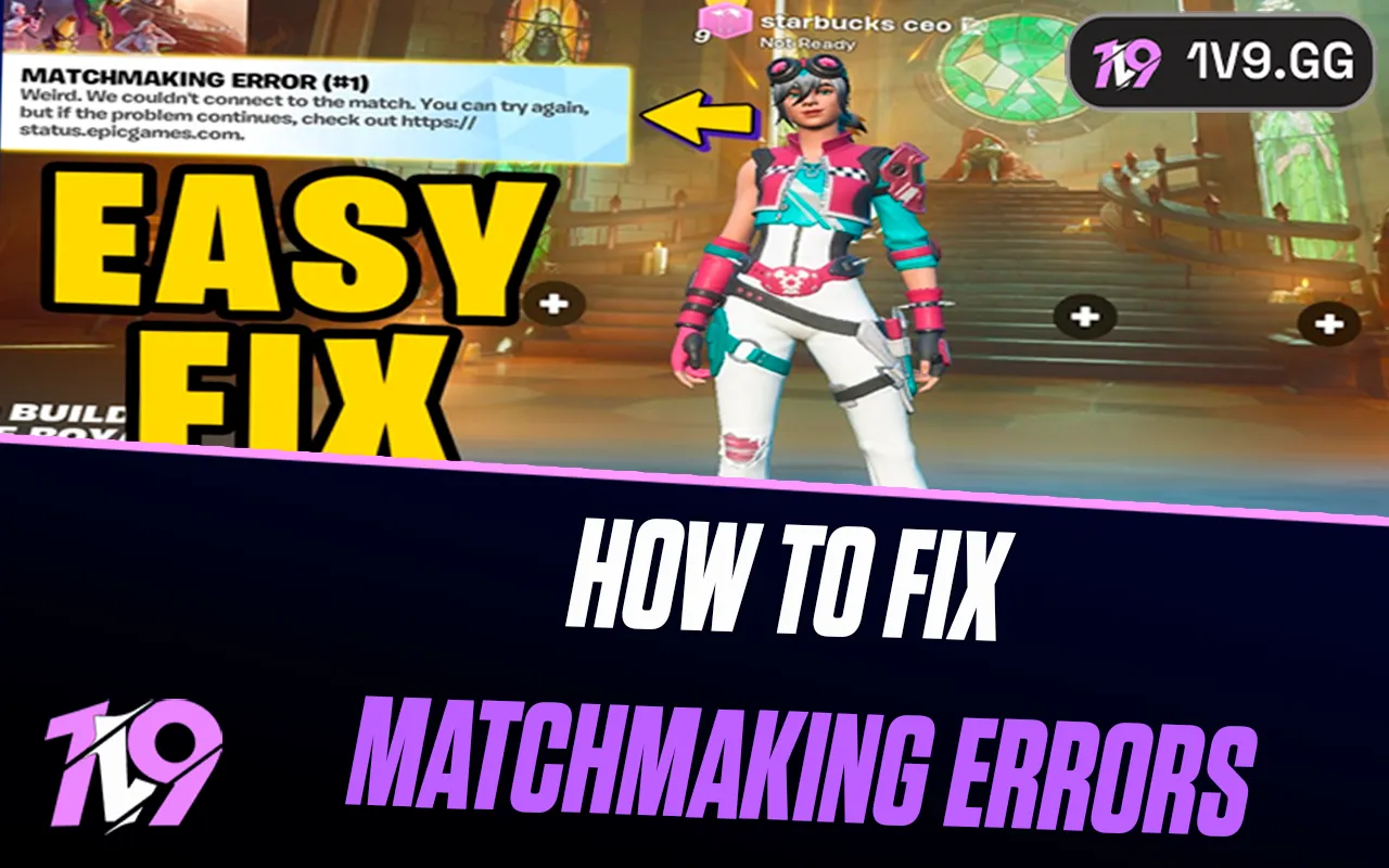 How To Fix Matchmaking Errors In Fortnite